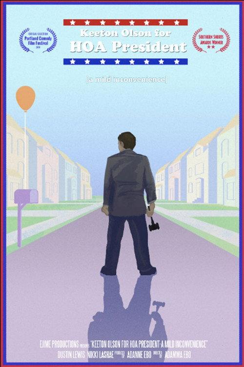 Keeton Olson For HOA President: A Mild Inconvenience 2017 official movie poster