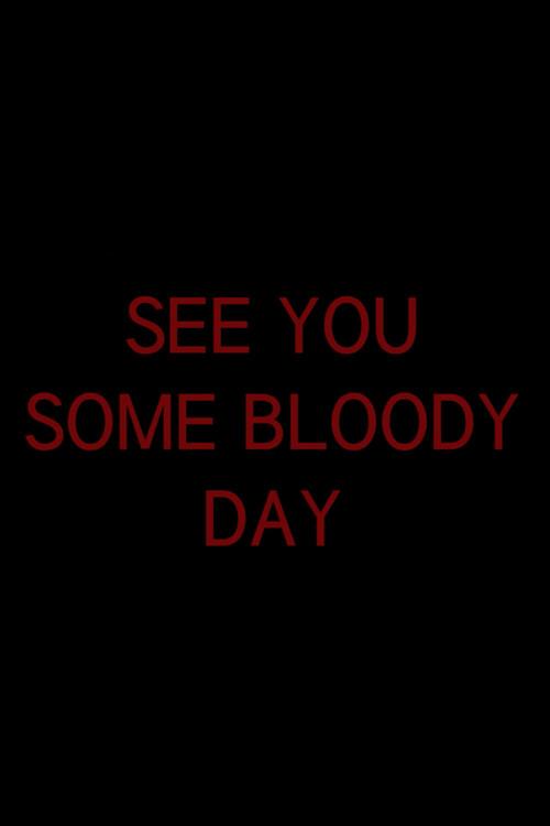 See You Some Bloody Day 2016 official movie poster
