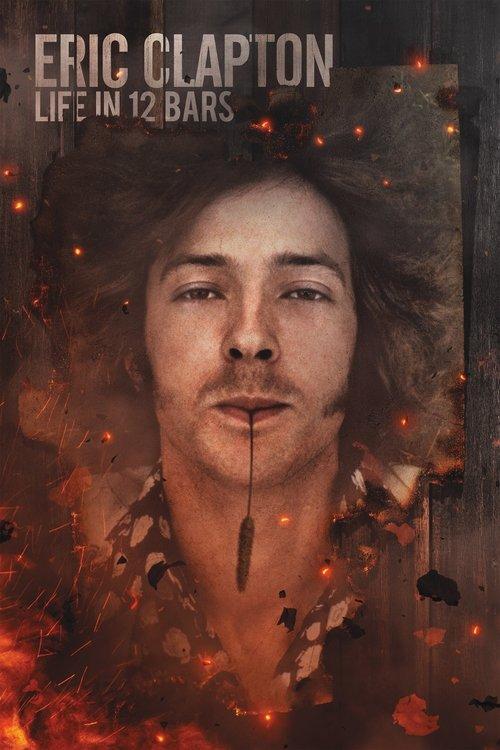 Eric Clapton: Life in 12 Bars 2018 official movie poster