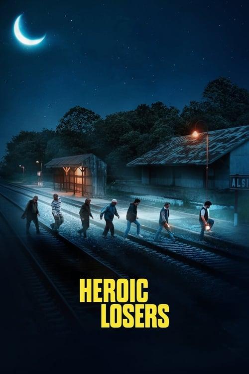Heroic Losers 2019 official movie poster