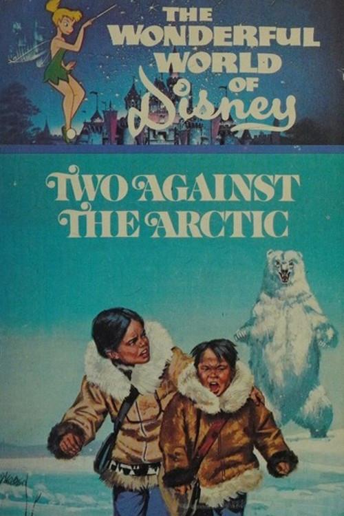 Two Against the Arctic 1974 official movie poster