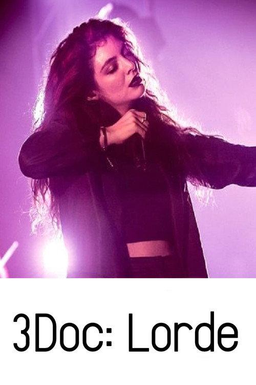 3Doc: Lorde 2014 official movie poster