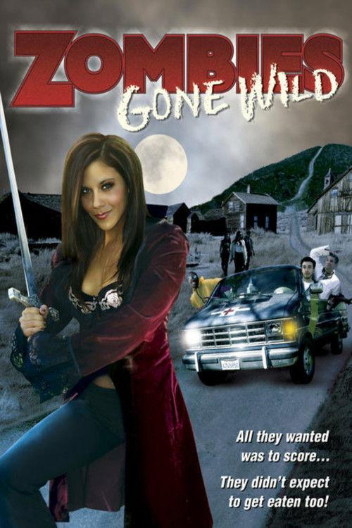 Zombies Gone Wild 2007 official movie poster
