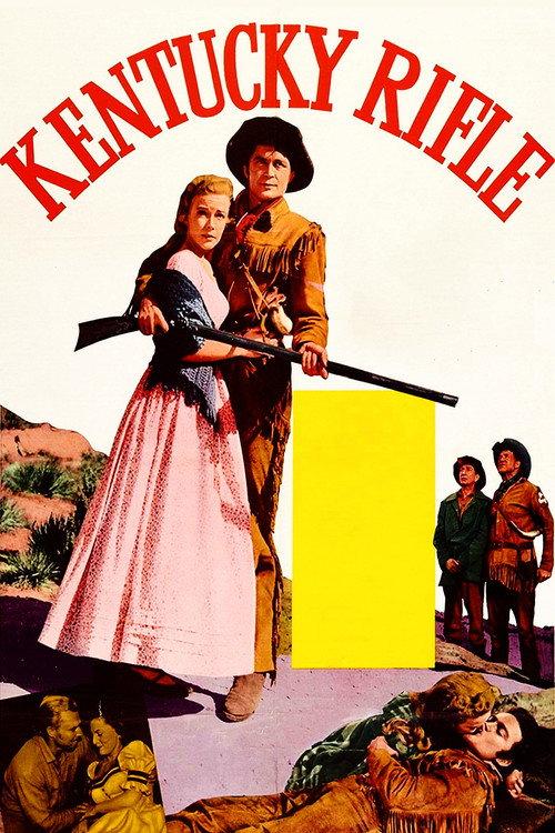 Kentucky Rifle 1956 official movie poster
