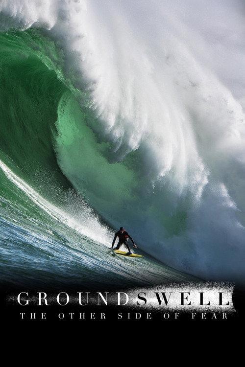 Ground Swell: The Other Side of Fear 2023 official movie poster