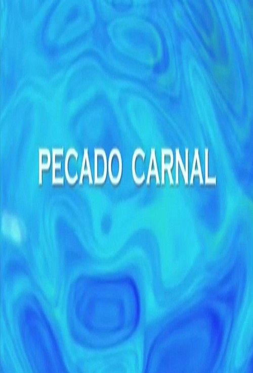 Pecado carnal 2013 official movie poster