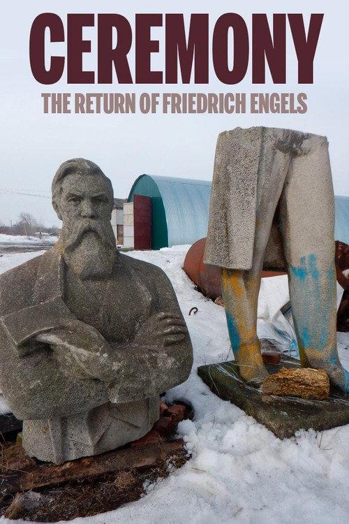 Ceremony: The Return of Friedrich Engels 2018 official movie poster
