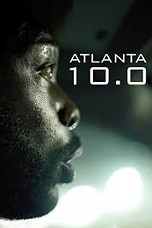 Atlanta 10.0 2023 official movie poster