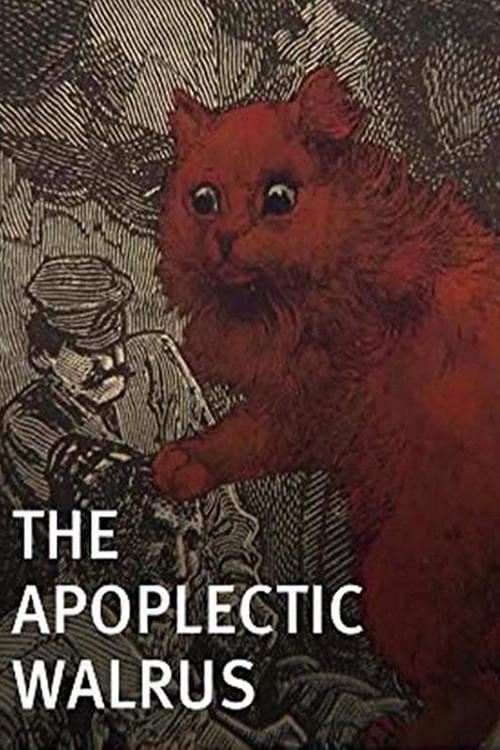 The Apoplectic Walrus 2015 official movie poster