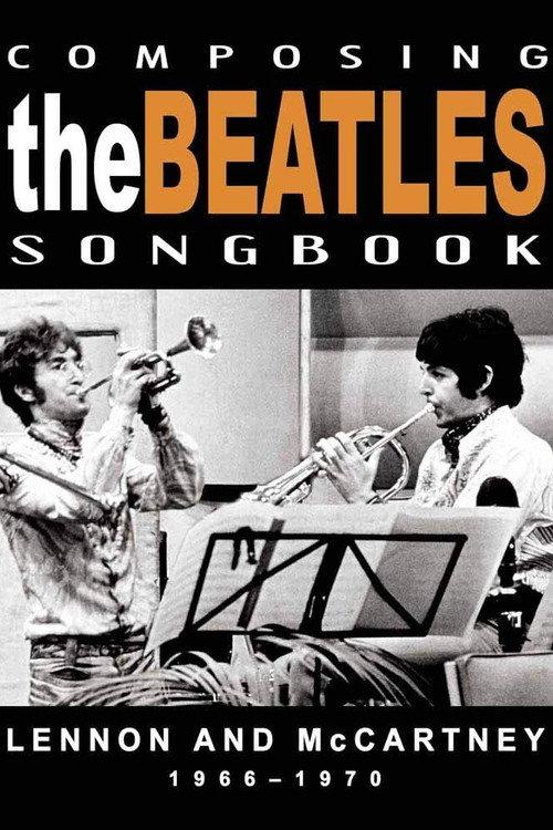 Composing the Beatles Songbook: Lennon & McCartney 1966-1970 2008 official movie poster