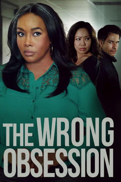The Wrong Obsession 2025 official movie poster