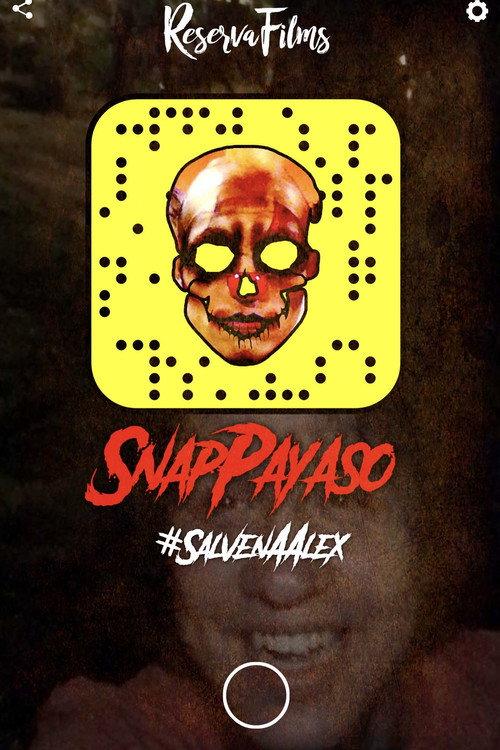 Snap Payaso - #SalvenAAlex 2017 official movie poster