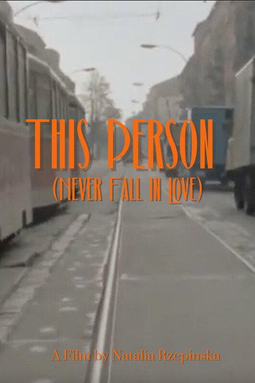 This Person (Never Fall in Love) 2022 official movie poster