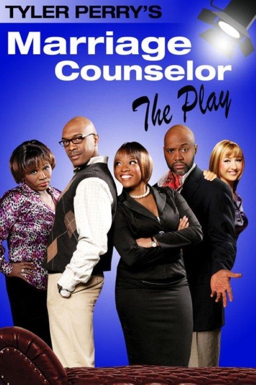 Tyler Perry's The Marriage Counselor - The Play 2009 official movie poster