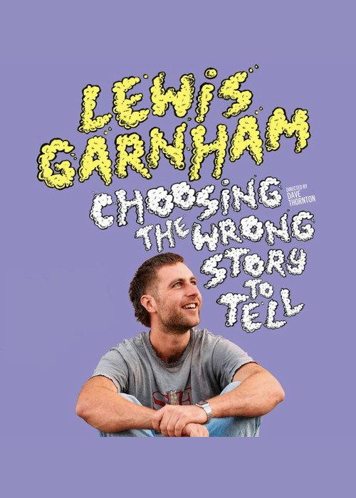 Lewis Garnham: Choosing the Wrong Story to Tell 2025 official movie poster