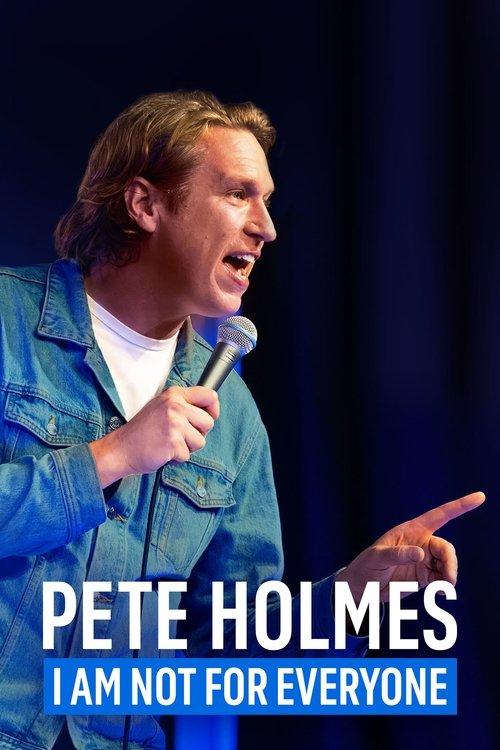 Pete Holmes: I Am Not for Everyone 2023 official movie poster