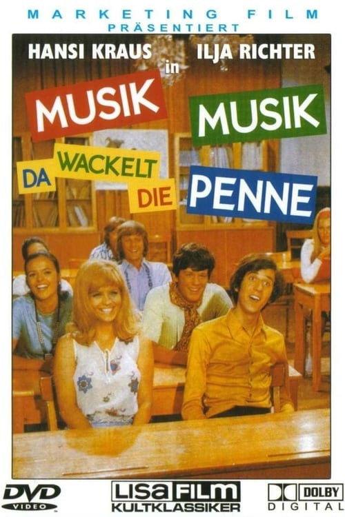 Musik, Musik - da wackelt die Penne 1970 official movie poster