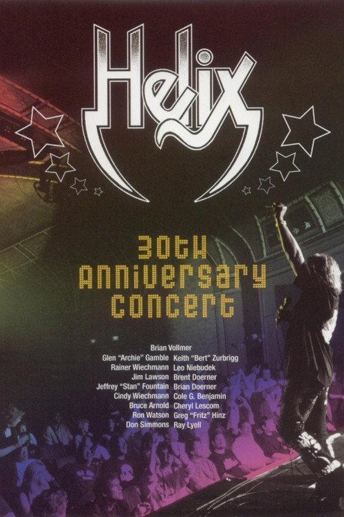Helix 30th Anniversary Concert 2004 official movie poster