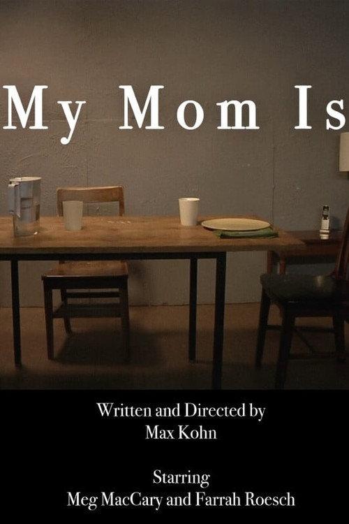 My Mom Is 2023 official movie poster