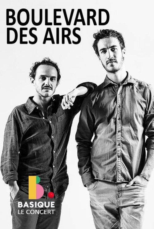 Boulevard des Airs - Basique le concert 2019 official movie poster
