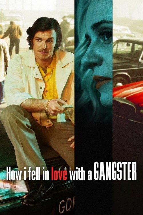 How I Fell in Love with a Gangster 2022 official movie poster