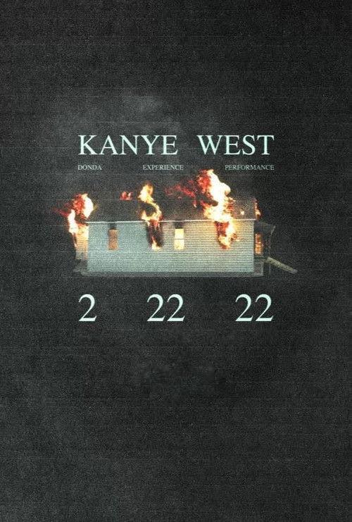 Kanye West: DONDA Experience Performance 2 22 22 2022 official movie poster