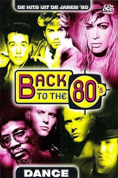 Back To The 80's - (Dance)  official movie poster