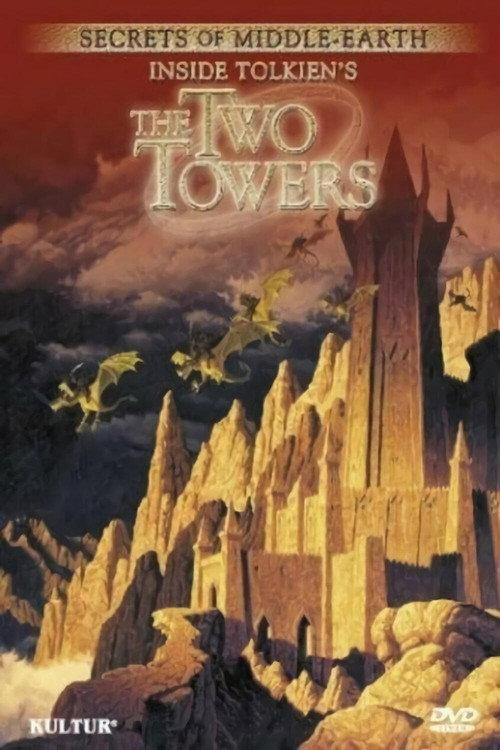 Secrets of Middle-Earth: Inside Tolkien's The Two Towers 2003 official movie poster
