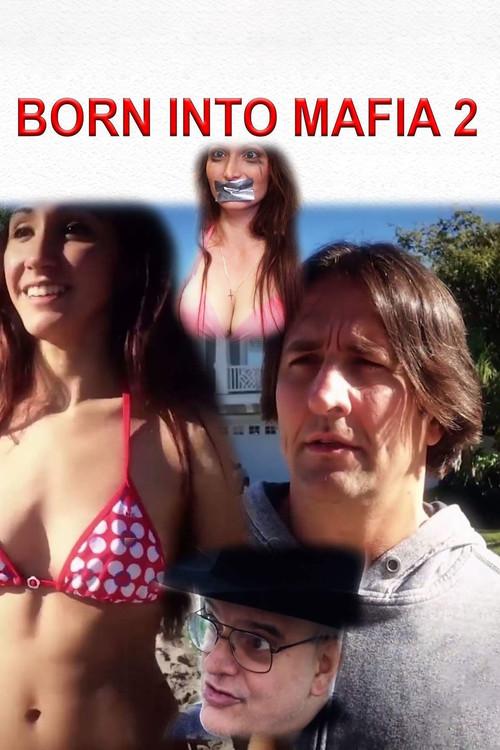 Born Into Mafia 2 2016 official movie poster