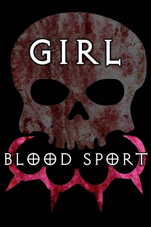 Girl Blood Sport 2020 official movie poster