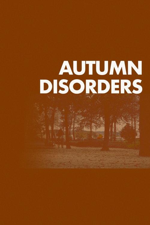 Autumn Disorders  official movie poster