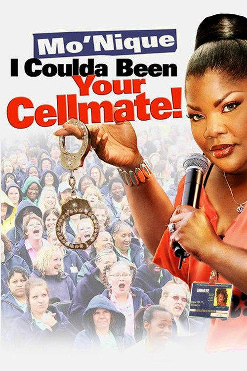 Mo'nique: I Coulda Been Your Cellmate 2007 official movie poster