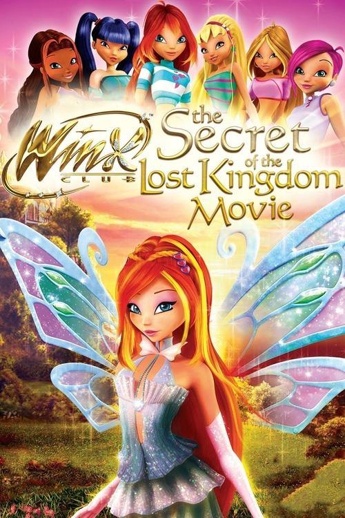 Winx Club: The Secret of the Lost Kingdom 2007 official movie poster