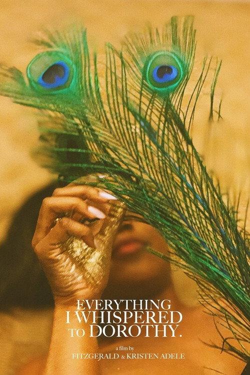Everything I Whispered to Dorothy 2019 official movie poster