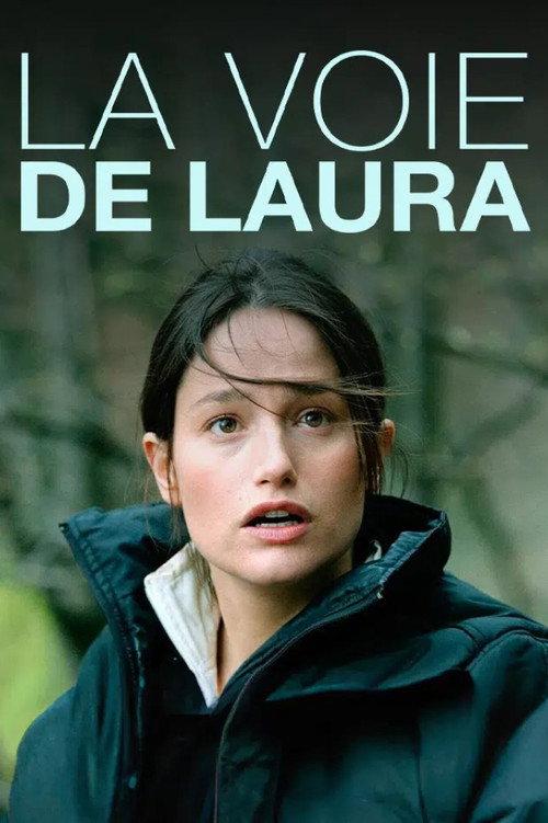 La Voie de Laura 2005 official movie poster