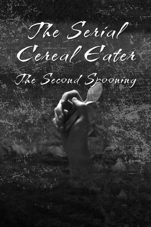 The Serial Cereal Eater 2: The Second Spooning 2025 official movie poster