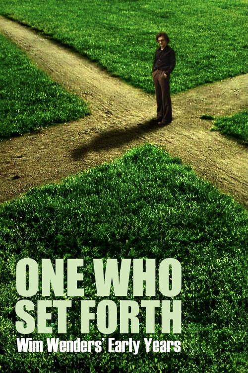 One Who Set Forth: Wim Wenders' Early Years 2008 official movie poster