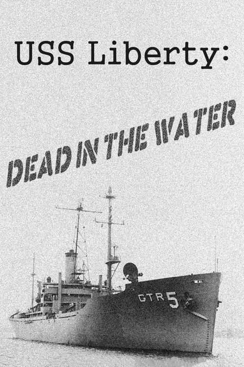 USS Liberty: Dead in the Water 2002 official movie poster