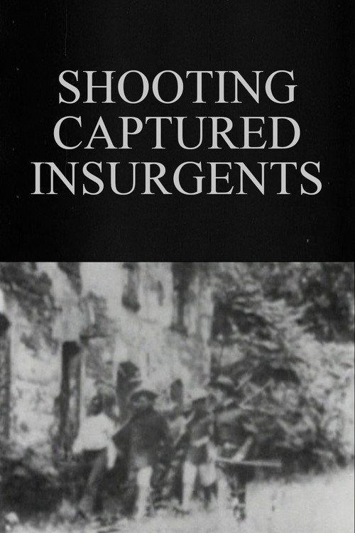 Shooting Captured Insurgents 1898 official movie poster