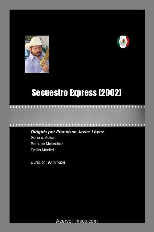 Secuestro Express 2002 official movie poster