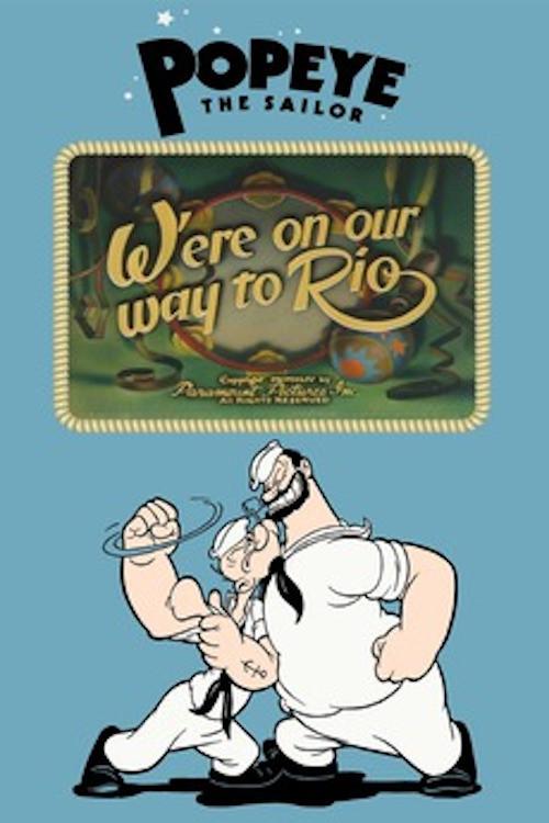 W'ere on our way to Rio 1944 official movie poster