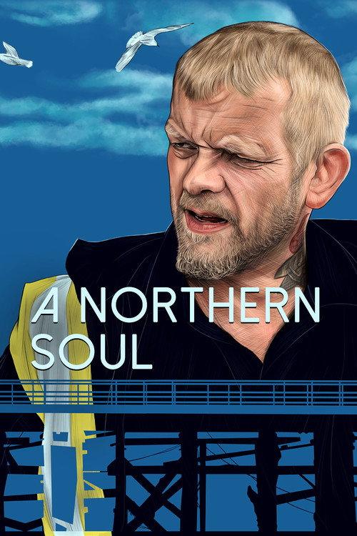 A Northern Soul 2018 official movie poster