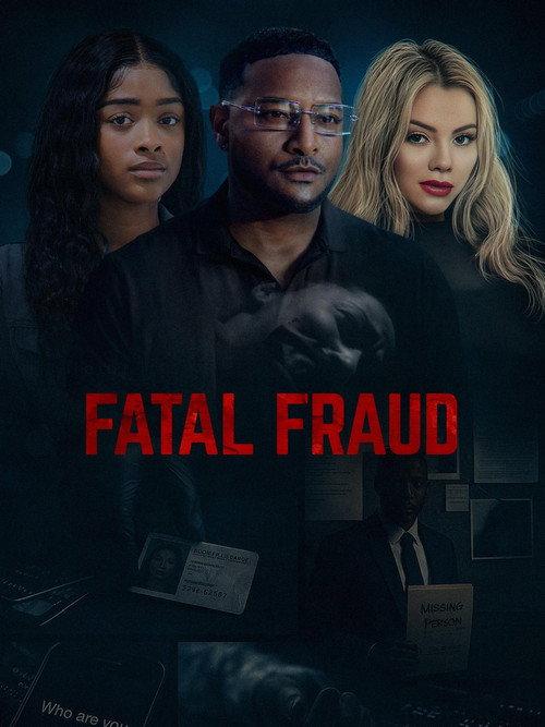 Fatal Fraud 2025 official movie poster