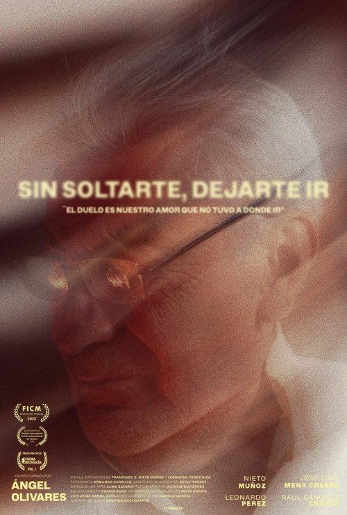 Sin soltarte, dejarte ir. 2025 official movie poster