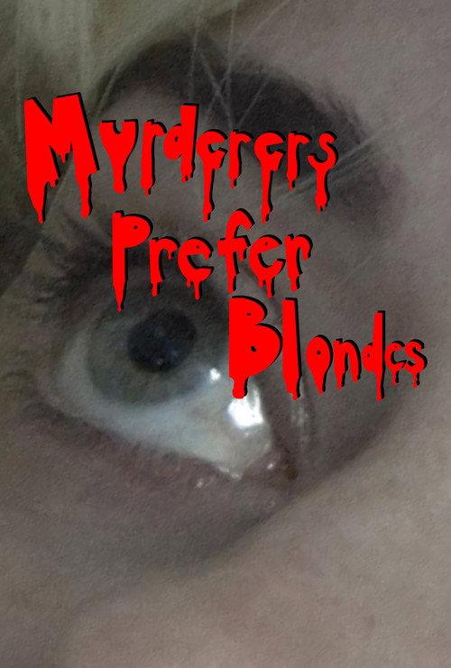 Murderers Prefer Blondes 2022 official movie poster