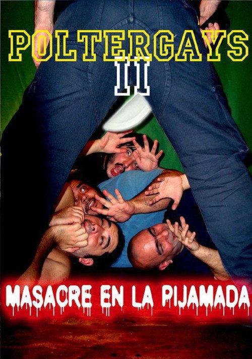 Poltergays 2: Masacre en la Pijamada 2011 official movie poster