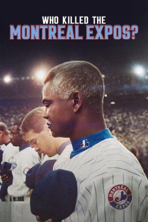 Who Killed the Montreal Expos? 2025 official movie poster