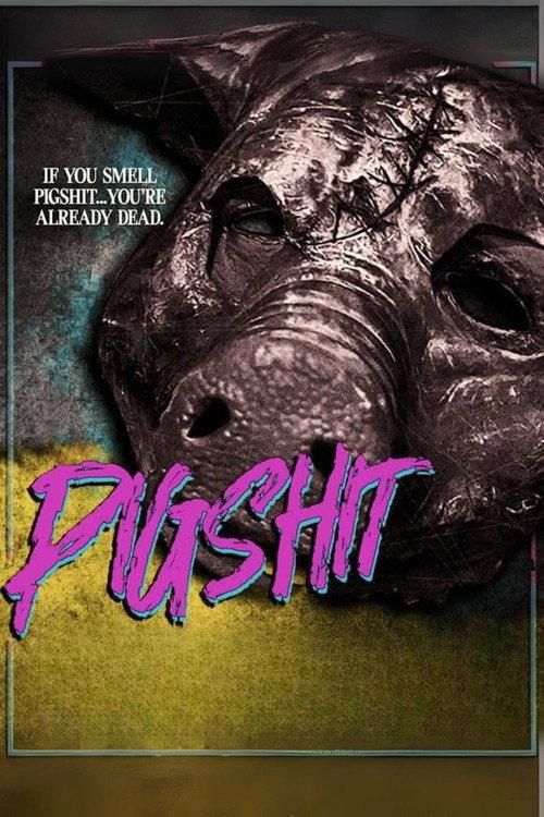 Pigshit official movie poster