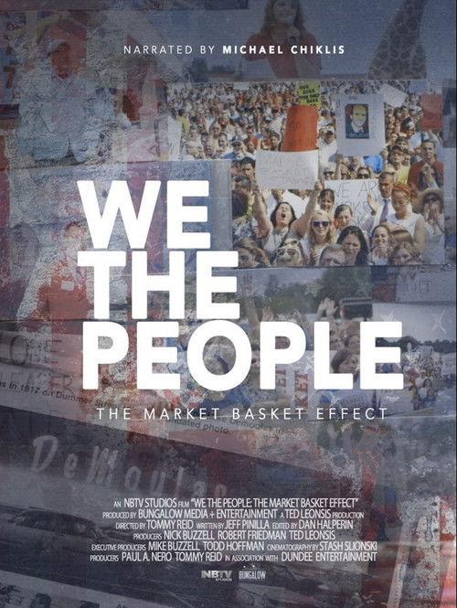We the People: The Market Basket Effect 2016 official movie poster