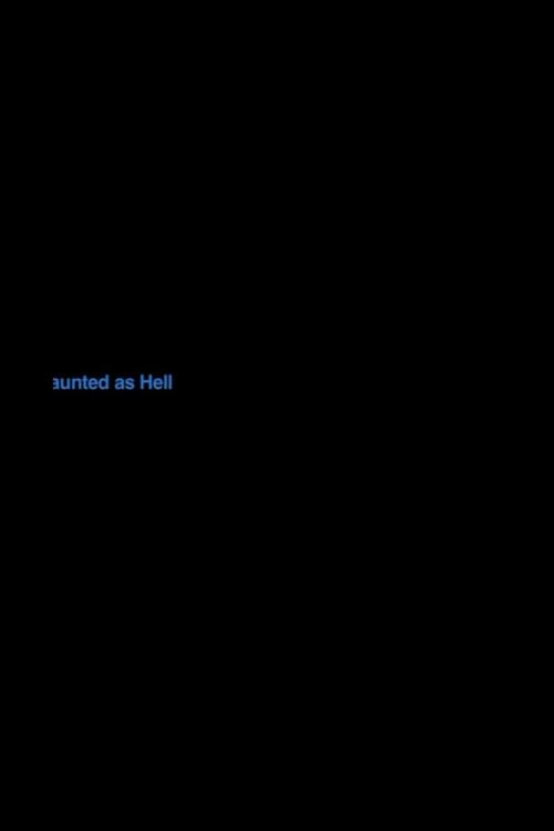 Haunted As Hell 2012 official movie poster